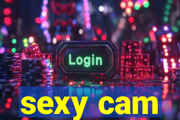 sexy cam